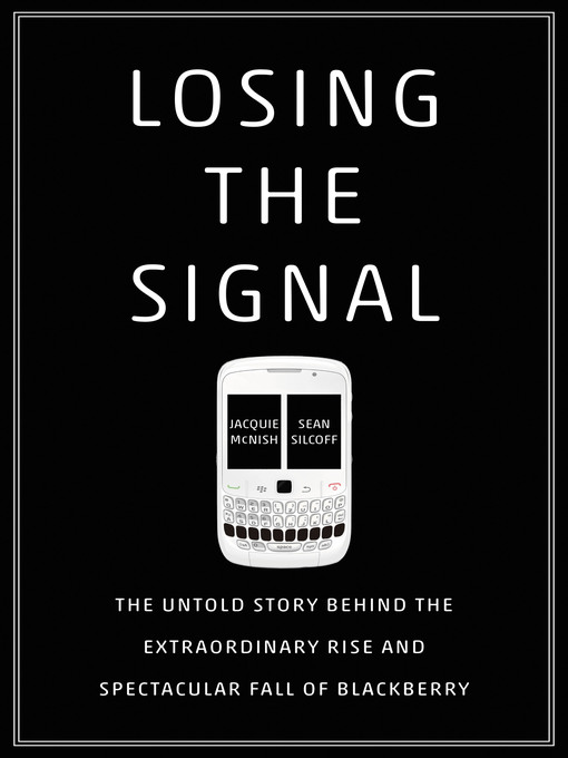 Title details for Losing the Signal by Jacquie McNish - Wait list